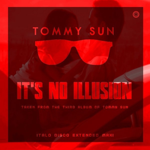 Tommy Sun - It's No Illusion [BCR1106]
